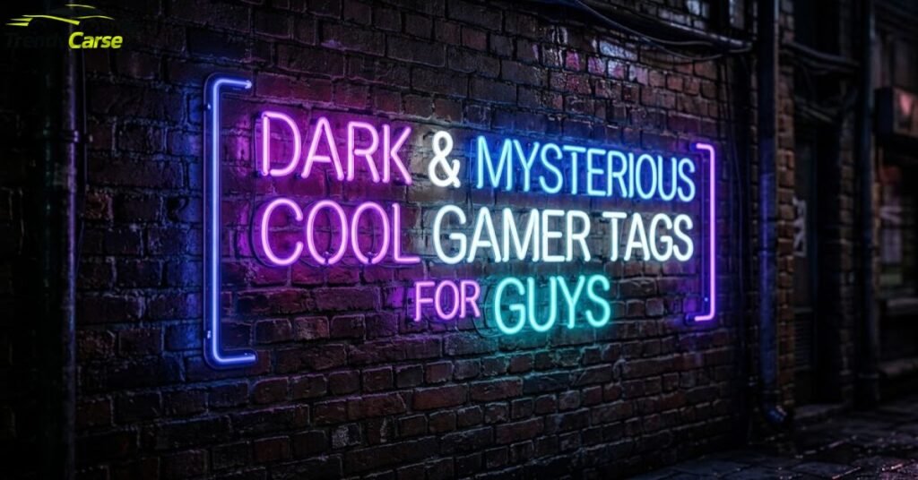 Dark & Mysterious Cool Gamer Tags for Guys